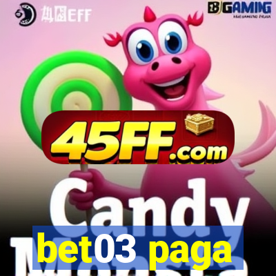 bet03 paga